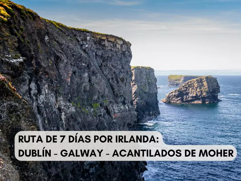 RUTA 7 DIAS IRLANDA DUBLÍN GALWAY ACANTILADOS DE MOHER