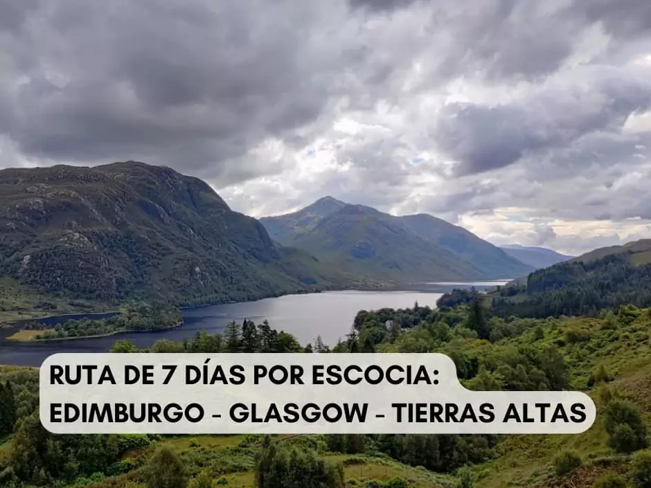 Ruta de 7 días por Escocia Edimburgo Glasgow The Hightlands GUÍA DE VIAJE